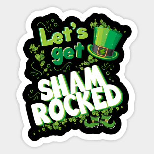 Let’s Get Shamrocked Funny Cute St Patricks Day Lets get Shamrocked Irish cute funny Leprechaun Hat Sticker